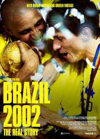Brasil 2002: La verdadera historia