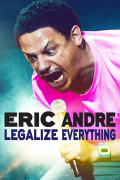 Película Eric Andre: Legalize Everything