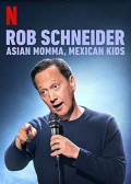 Película Rob Schneider: Asian Momma, Mexican Kids