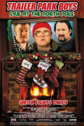Película Trailer Park Boys: Live at the North Pole