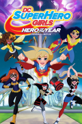 Película DC Super Hero Girls: Hero of the Year