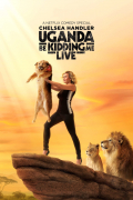 Película Uganda Be Kidding Me Live