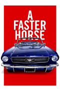 Película A Faster Horse