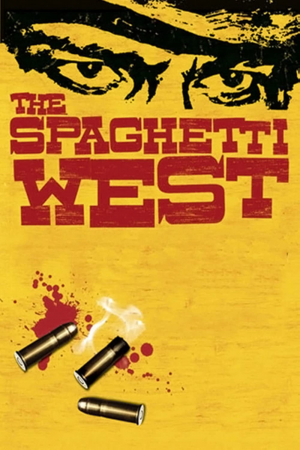 The Spaghetti West The Spaghetti West
