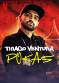 Película Thiago Ventura: Pokas