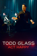 Película Todd Glass: Act Happy