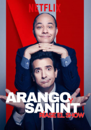 Arango y Sanint: Ríase el show