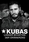 Película Kubas langer Schatten der Erinnerung
