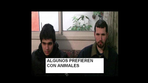 Algunos prefieren con animales