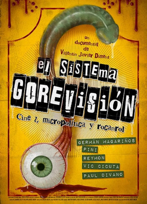 El sistema Gorevisión: Cine z, micropolítica y rocanrol