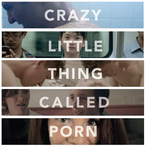 Crazy Little Thing Called Porn