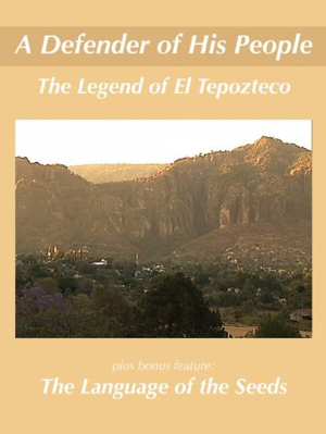 Tepoztlán - El dueño de la montaña sagrada