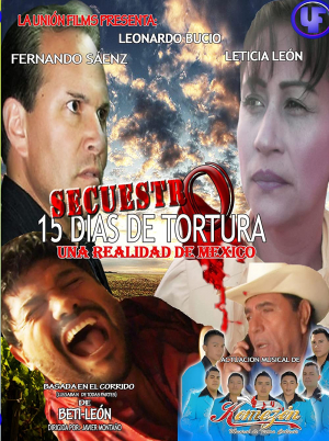 Secuestro: 15 días de terror y tortura