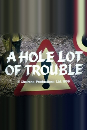 A Hole Lot of Trouble A Hole Lot of Trouble