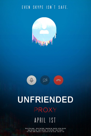 Unfriended: Proxy