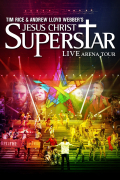 Película Jesus Christ Superstar: Live Arena Tour