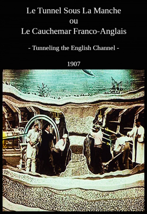 Le tunnel sous La Manche ou Le cauchemar franco-anglais
