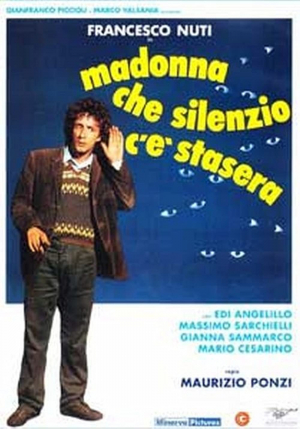 Madonna che silenzio c'è stasera