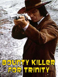Película A Bounty Killer for Trinity