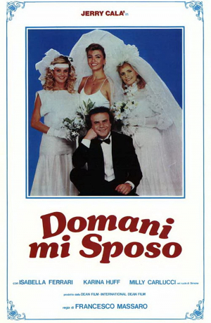 Domani mi sposo Domani mi sposo