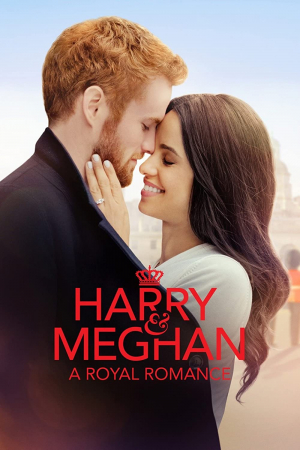 Harry y Meghan: Un romance real