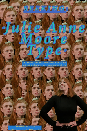 Seeking Julie Anne Moore Type