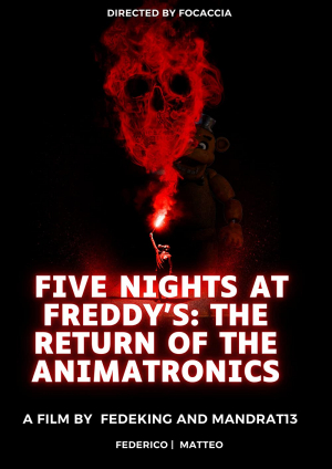 Five Nights at Freddy's: The Return of the Animatronics