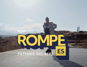 Rompe Es: Tatiana Delalvz