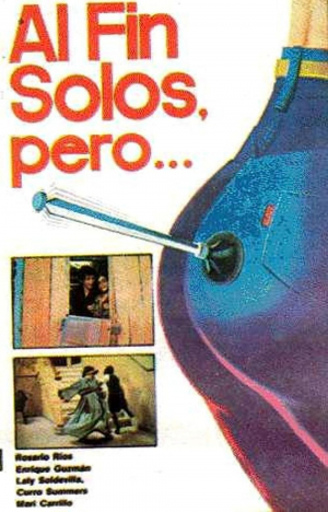 Al fin solos, pero...