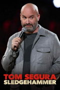 Película Tom Segura: Sledgehammer