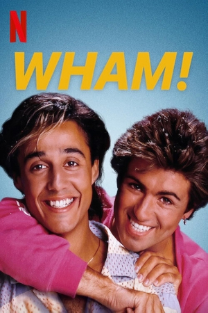 Wham! Wham!