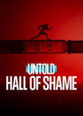 Película Untold: Hall of Shame
