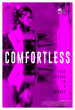 COMFORTLESS