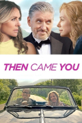 Película Then Came You