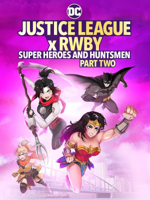 Liga de la Justicia x RWBY: Superhéroes y Cazadores: Parte 2