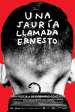 Una jauría llamada Ernesto