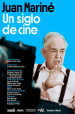Juan Mariné. Un siglo de cine
