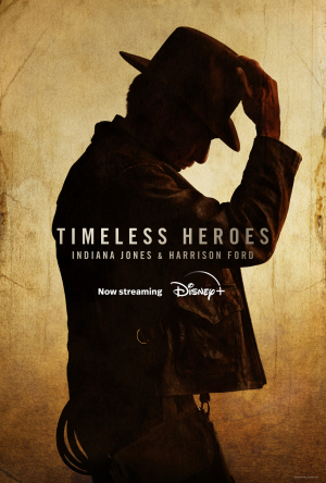 Timeless Heroes: Indiana Jones and Harrison Ford Timeless Heroes: Indiana Jones and Harrison Ford