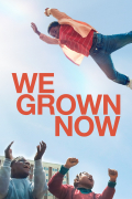 Película We Grown Now