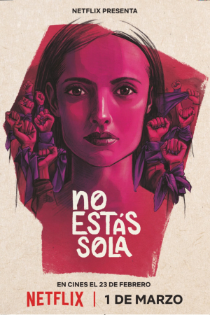 No Estás Sola: La lucha contra La Manada No Estás Sola: La lucha contra La Manada