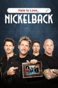 Película Hate to Love: Nickelback