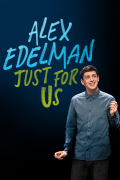 Película Alex Edelman: Just for Us