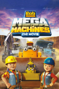 Película Bob the Builder: Mega Machines