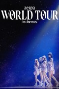 Película aespa: WORLD TOUR in cinemas