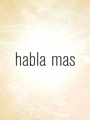 Habla más
