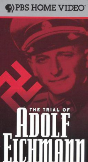 The Trial of Adolf Eichmann