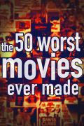 Película The 50 Worst Movies Ever Made