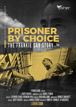 Prisoner by Choice: The Frankie San Story