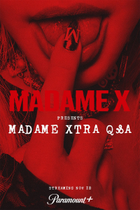 Madame X Presents: Madame Xtra Q&A