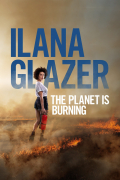 Película Ilana Glazer: The Planet Is Burning